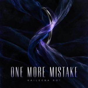 One More Mistake by Kaileena Rot