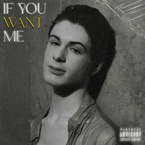 If You Want Me
