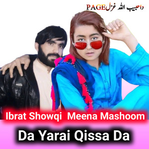 Meena Masoom - Da Yarai Qissa Da (feat. Ibrat Showqi)