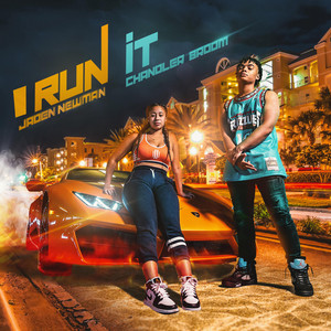I Run It by Jaden Newman, Chandler Broom
