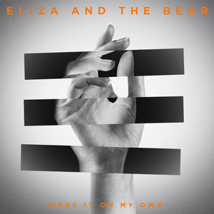 Make It On My Own - R I T U A L Remix by Eliza and the Bear, RITUAL