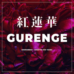 Gurenge (From "Kimetsu no Yaiba")