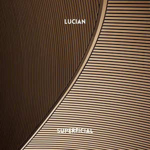 Superficial by Lucian
