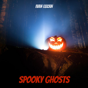 Ivan Luzan — Spooky Ghosts