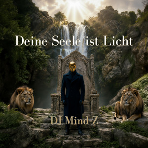 Deine Seele ist Licht by DJ Mind-Z