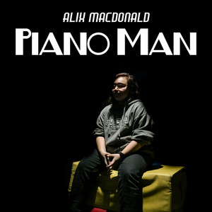 Alix MacDonald - Piano Man