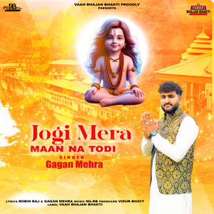 Jogi Mera Maan Na Todi
