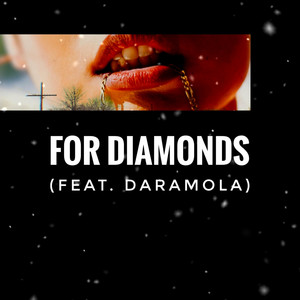 For Diamonds by DaShawn Shauntá, Daramola