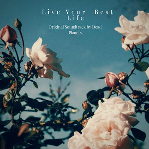 Live Your Best Life - Live