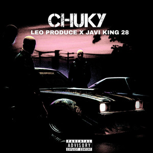 CHUKY by Leo Produce, Javi king 28