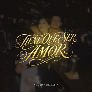 Tiene Que Ser Amor by Coko Yamasaki