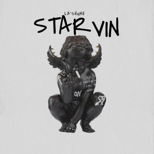 La'Shune - STARVIN