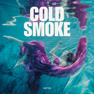 Cold Smoke by HotTik