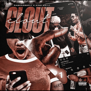 Clout by Rashadsofly, King Gotit