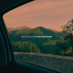 In The Backseat by Daly Mazum