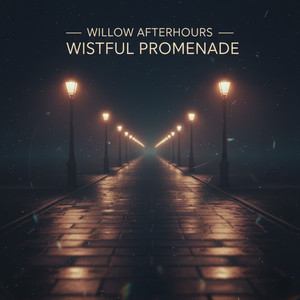 Wistful Promenade by Willow Afterhours