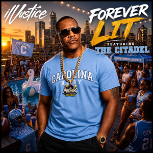 Forever Lit by Ill Justice, The Citadel