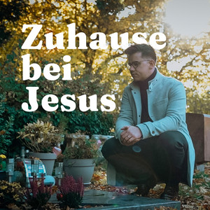 Zuhause bei Jesus by Stefan Fast