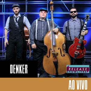 Denker no Release Showlivre (Ao Vivo) album