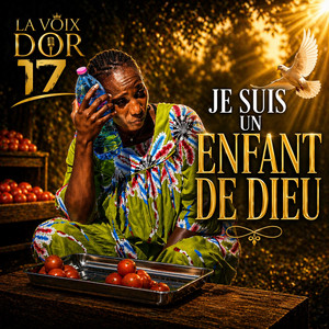 LA VOIX D'OR 17 - JE SUIS UN ENFANT DE DIEU