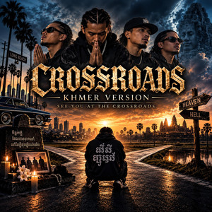 Crossroads - Khmer Version by DJ Sokin