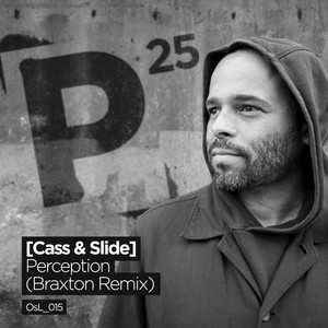 Perception - Braxton Remix by Cass & Slide, Cass (UK), Braxton