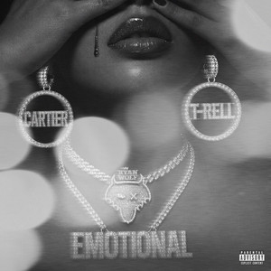 Emotional feat T Rell & Cartier by DJ Ryan Wolf, Cartier, T-Rell