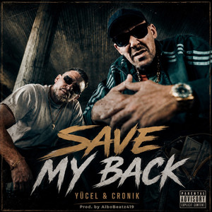 Save my Back by Yücel, Cronik, AlboBeatz419
