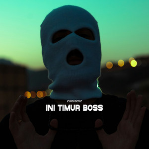 Zuid Boyz - Ini Timur Boss