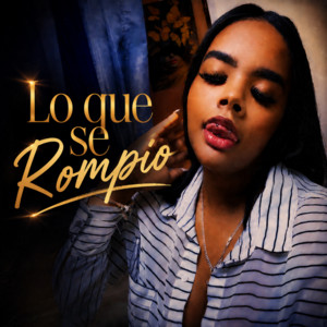 Lo que se Rompio by Estefany Villega Duran
