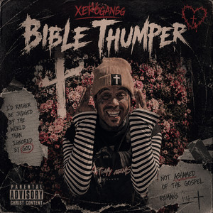 BIBLE THUMPER by Xerogangg