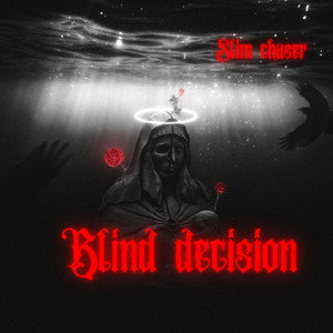 Blind decision