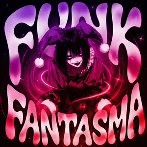 Funk Fantasma by SXTURN