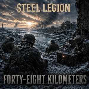 Forty-Eight Kilometers by Steel Legion
