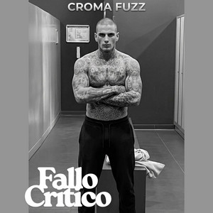 Fallo critico by Croma fuzz