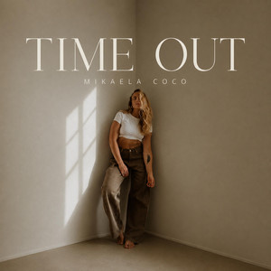 Time out by Mikaela Coco