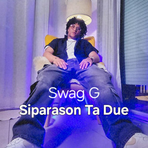 Swag G - Dor di separaçon