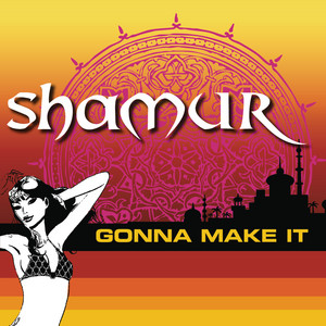 Gonna Make It by Shamur