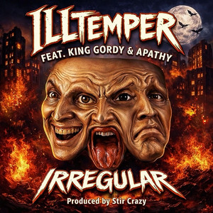 Irregular (feat. King Gordy & Apathy)