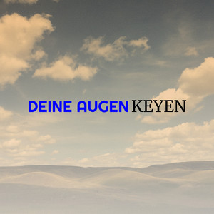 Deine Augen by Keyen