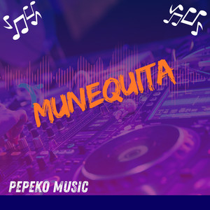 Munequita by Pepeko Music