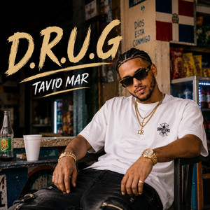 D.r.u.g by Tavio Mar