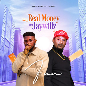 Fun by Real Money, Jaywillz