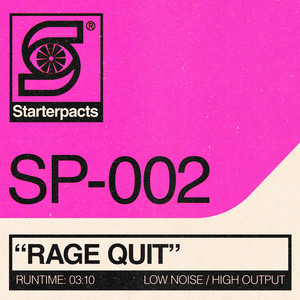 Rage Quit by Starterpacts