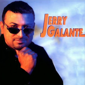 Jerry Galante - Tu Eres Lo Maximo
