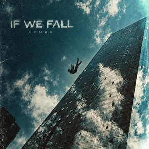 IF WE FALL by HOMRA-VI