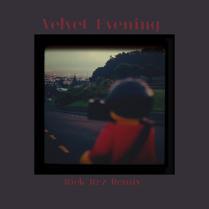 Velvet Evening - Remix by Alexa S, Rick Rrz