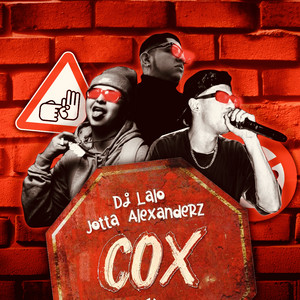 DJ Lalo, Alexanderz & Jøtta - COX