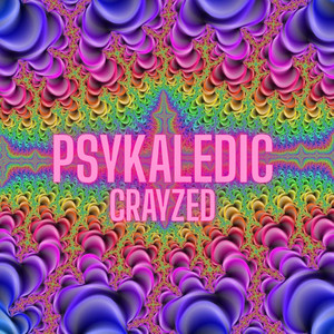 PSYKADELIK by CRAYZED