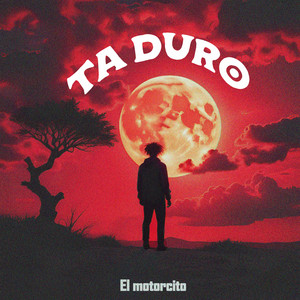 Ta Duro by El motorcito